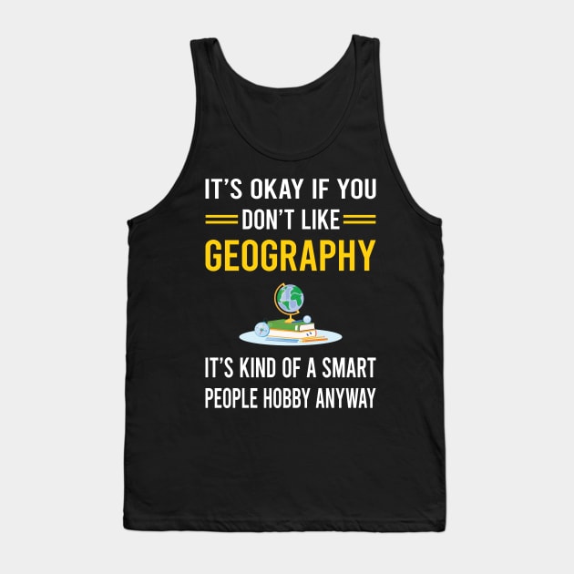 Smart People Hobby Geography Geographer Tank Top by Good Day